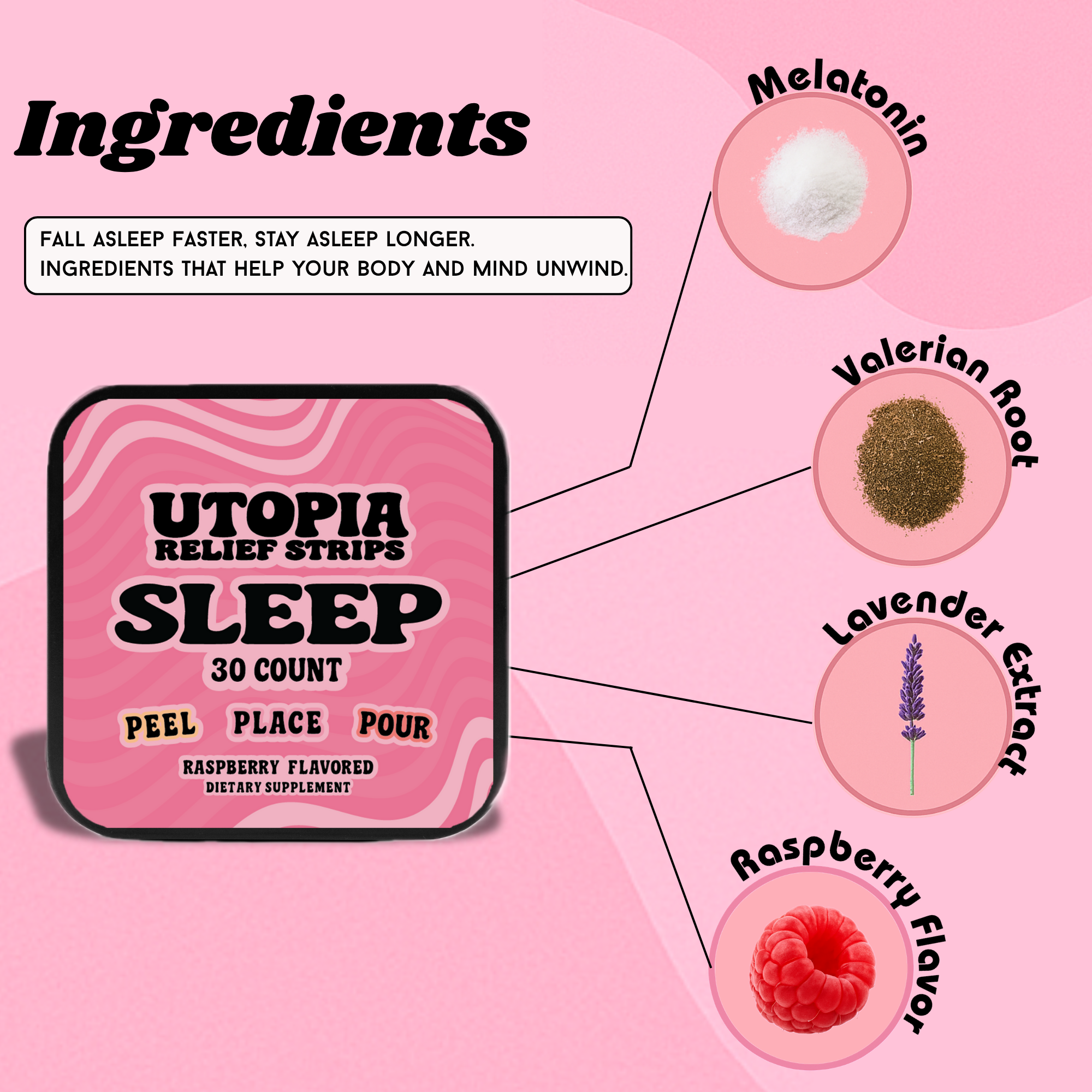 Utopia Relief Strips Sleep packaging with ingredients on a pink background. Featuring ingredients of melatonin, valerian root, lavender, chamomile, & natural raspberry flavoring.