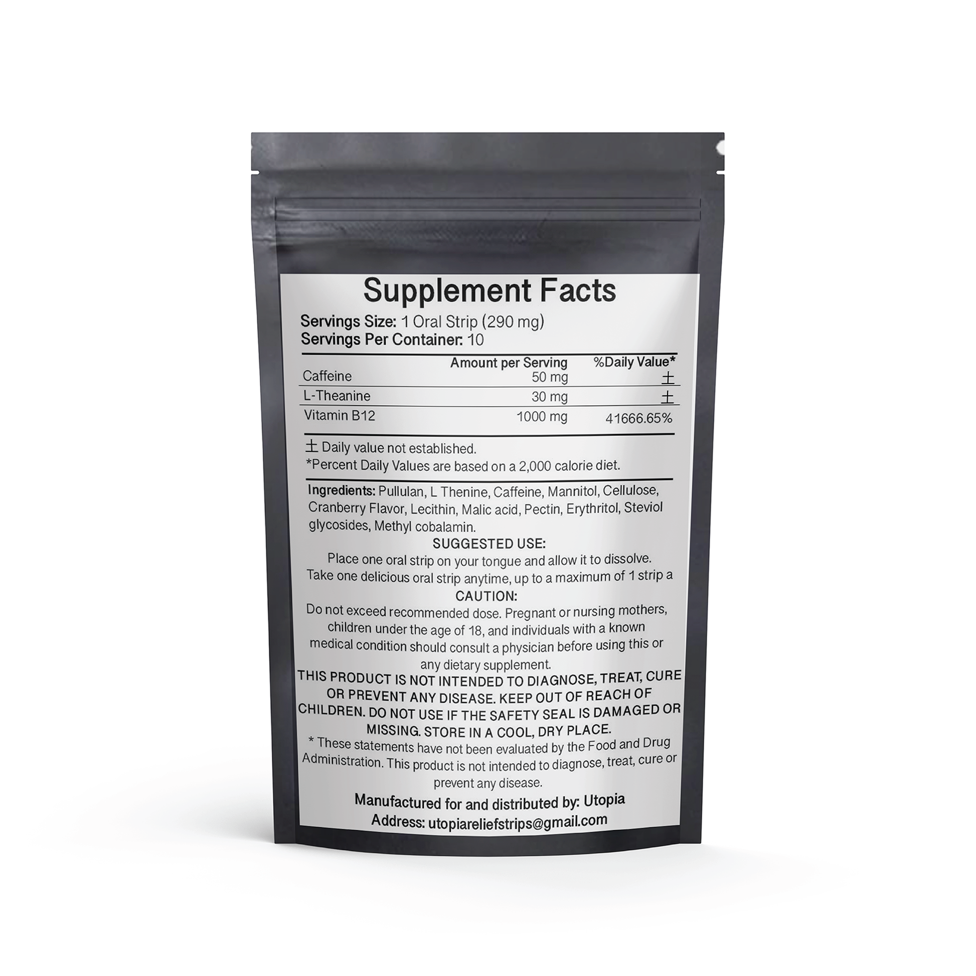Utopia Energy Strips 10-count Cranberry Flavor Supplement Facts label. Each strip contains 50mg caffeine, 30mg L-Theanine, and 1000mcg Vitamin B12 (41,666.65% DV). Ingredients: Pullulan, L-Theanine, caffeine, cellulose, cranberry flavor, lecithin, malic acid, pectin, erythritol, steviol glycosides, and methyl cobalamin. Usage: dissolve one strip on the tongue, up to one per day. Clear compliance and transparency for informed usage.