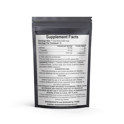 Utopia Energy Strips 10-count Cranberry Flavor Supplement Facts label. Each strip contains 50mg caffeine, 30mg L-Theanine, and 1000mcg Vitamin B12 (41,666.65% DV). Ingredients: Pullulan, L-Theanine, caffeine, cellulose, cranberry flavor, lecithin, malic acid, pectin, erythritol, steviol glycosides, and methyl cobalamin. Usage: dissolve one strip on the tongue, up to one per day. Clear compliance and transparency for informed usage.
