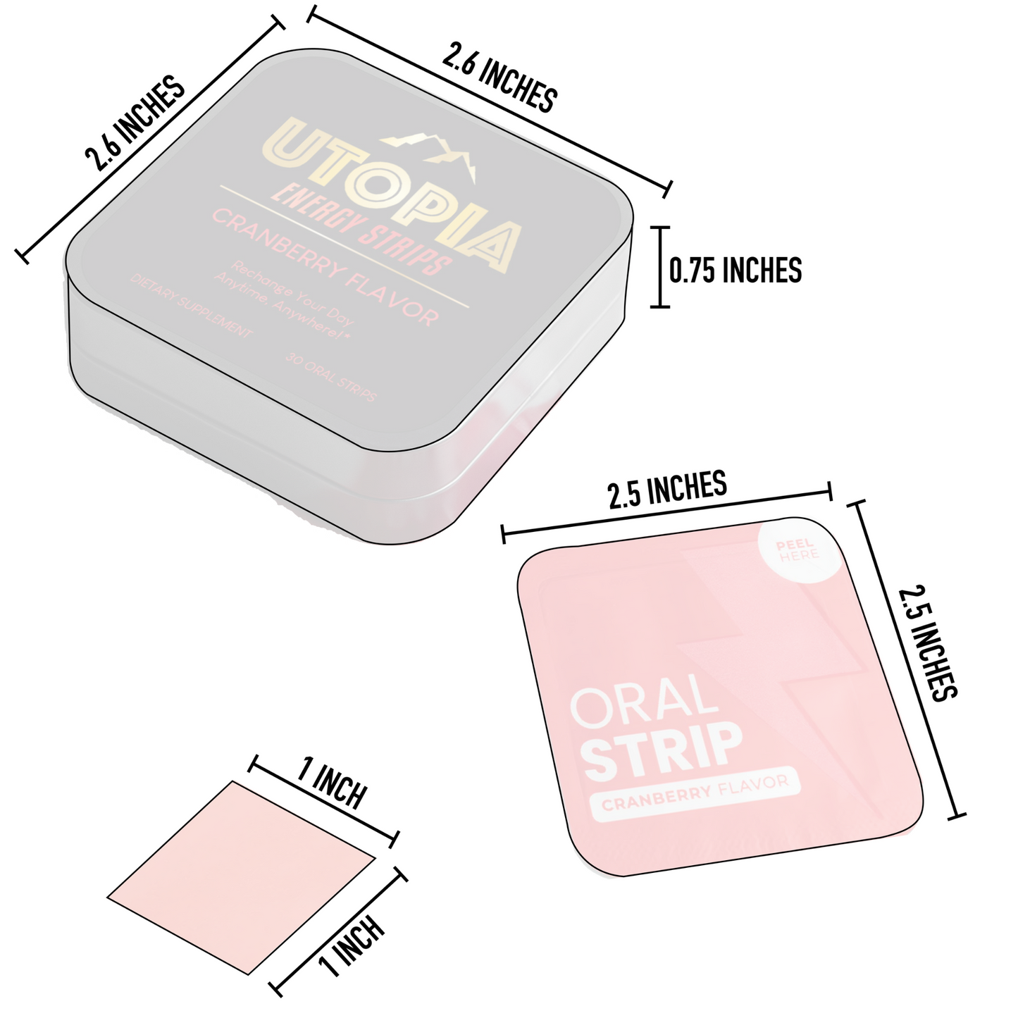 Dimensions of Utopia Energy Strips tin and cranberry-flavored oral strip: tin measures 2.6 inches by 2.6 inches by 0.75 inches, individual strip measures 2.5 inches by 2.5 inches, and oral strip is 1 inch square, designed for portability and ease of use.